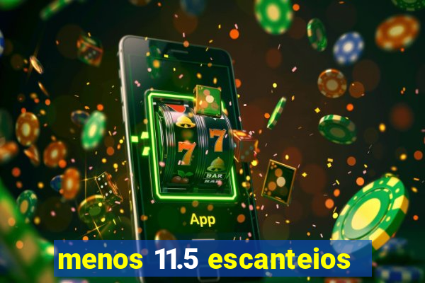 menos 11.5 escanteios
